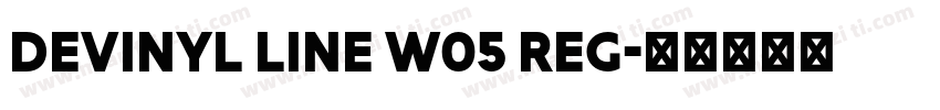Devinyl Line W05 Reg字体转换